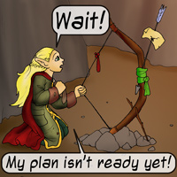 Wait! My plan isn't ready yet!